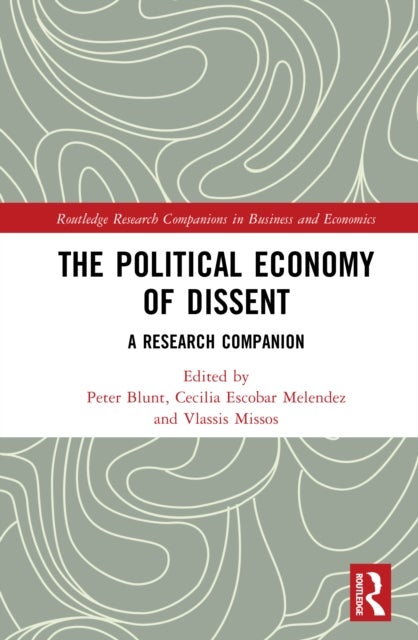 The Political Economy of Dissent - A Research Companion