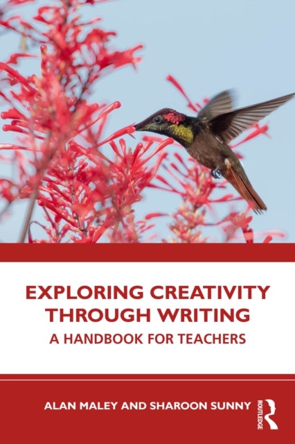 Exploring Creativity Through Writing - A Handbook for Teachers