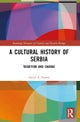 A Cultural History of Serbia