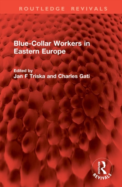 Blue-Collar Workers in Eastern Europe