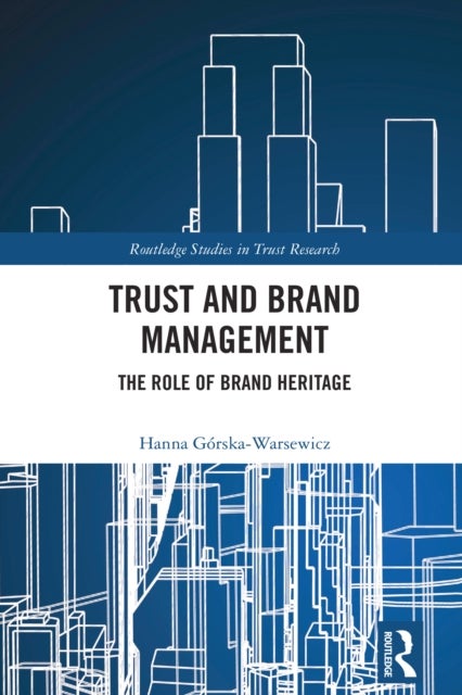 Trust and Brand Management - The Role of Brand Heritage