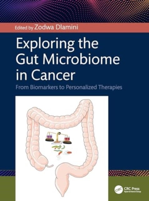 Exploring the Gut Microbiome in Cancer - From Biomarkers to Personalized Therapies