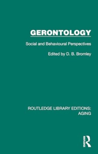 Gerontology - Social and Behavioural Perspectives
