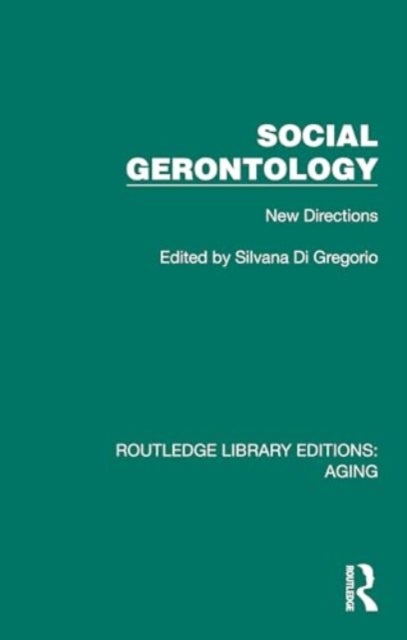 Social Gerontology - New Directions