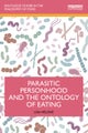 Parasitic Personhood and the Ontology of Eating