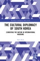 The Cultural Diplomacy of South Korea