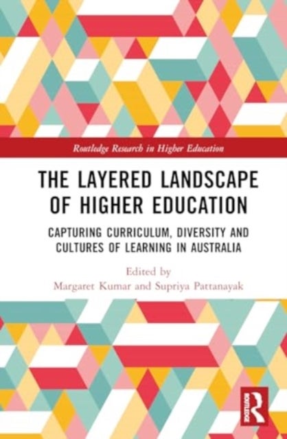 The Layered Landscape of Higher Education - Capturing Curriculum, Diversity, and Cultures of Learning in Australia
