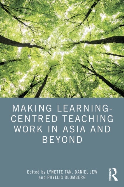 Making Learning-Centred Teaching Work in Asia and Beyond