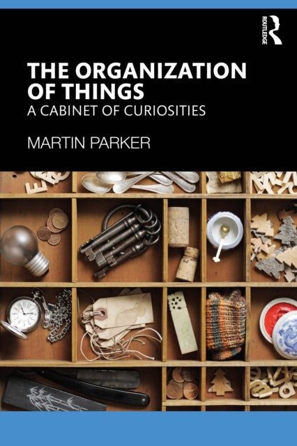 The Organization of Things - A Cabinet of Curiosities