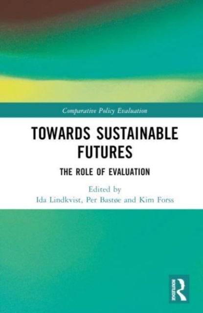 Towards Sustainable Futures - The Role of Evaluation