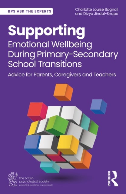 Supporting Emotional Wellbeing During Primary-Secondary School Transitions - Advice for Parents, Caregivers and Teachers