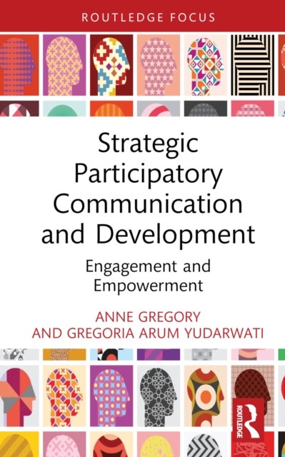Strategic Participatory Communication and Development - Engagement and Empowerment