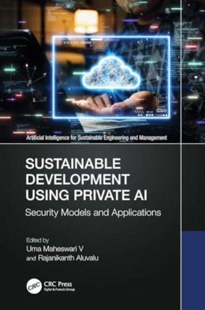 Sustainable Development Using Private AI
