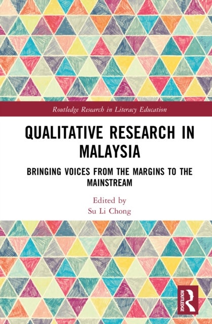 Qualitative Research in Malaysia - Bringing Voices from the Margins to the Mainstream