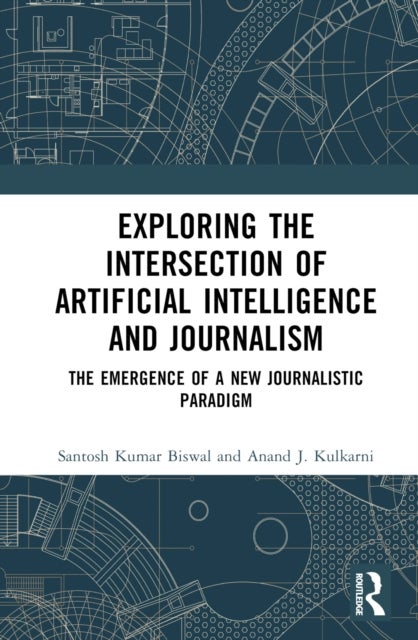 Exploring the Intersection of Artificial Intelligence and Journalism - The Emergence of a New Journalistic Paradigm