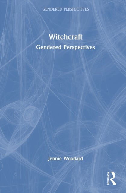 Witchcraft - Gendered Perspectives