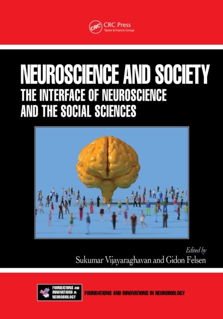 Neuroscience and Society - The Interface of Neuroscience and the Social Sciences