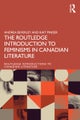 The Routledge Introduction to Feminisms in Canadian Literature