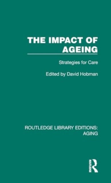 The Impact of Ageing - Strategies for Care