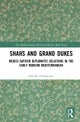 Shahs and Grand Dukes
