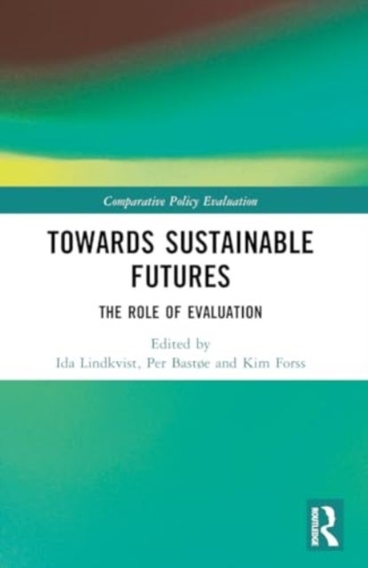 Towards Sustainable Futures - The Role of Evaluation