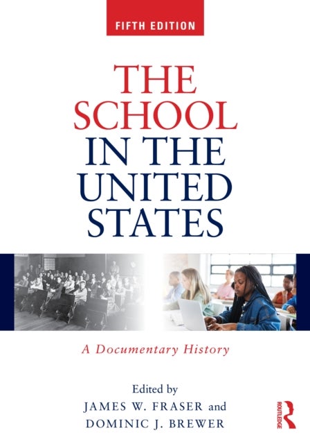 The School in the United States - A Documentary History