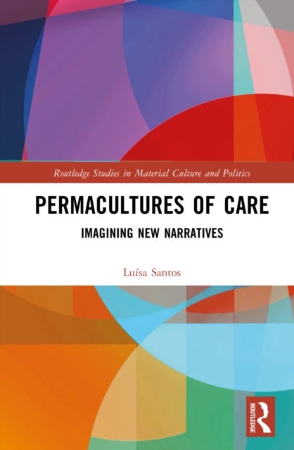 Permacultures of Care - Imagining New Narratives