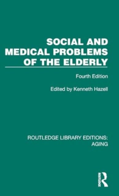 Social and Medical Problems of the Elderly - Fourth Edition