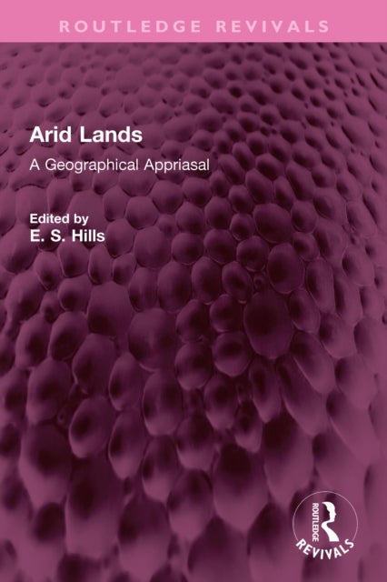 Arid Lands - A Geographical Appriasal