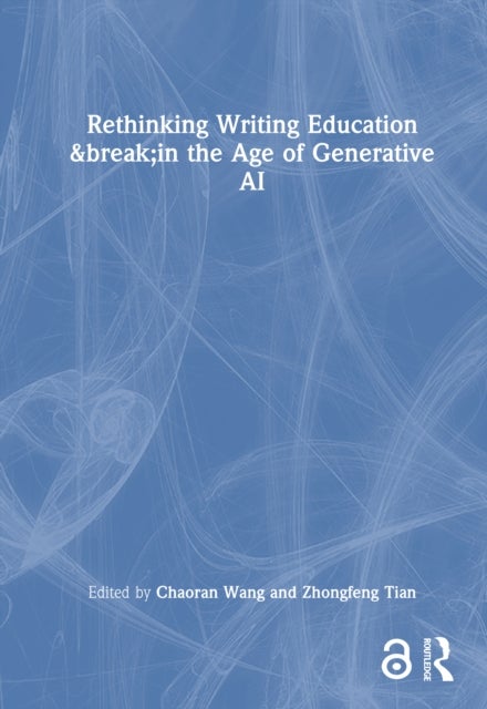 Rethinking Writing Education in the Age of Generative AI