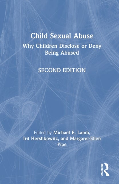 Child Sexual Abuse - Why Children Disclose or Deny Being Abused