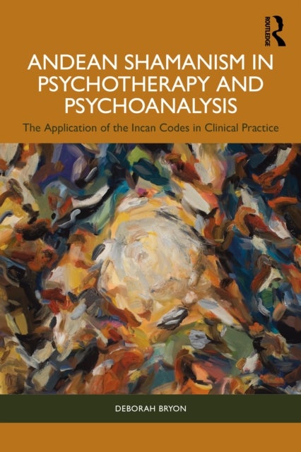 Andean Shamanism in Psychotherapy and Psychoanalysis - The Application of the Incan Codes in Clinical Practice