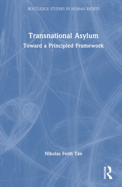 Transnational Asylum - Toward a Principled Framework