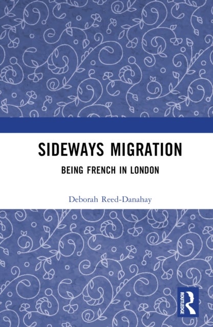 Sideways Migration - Being French in London