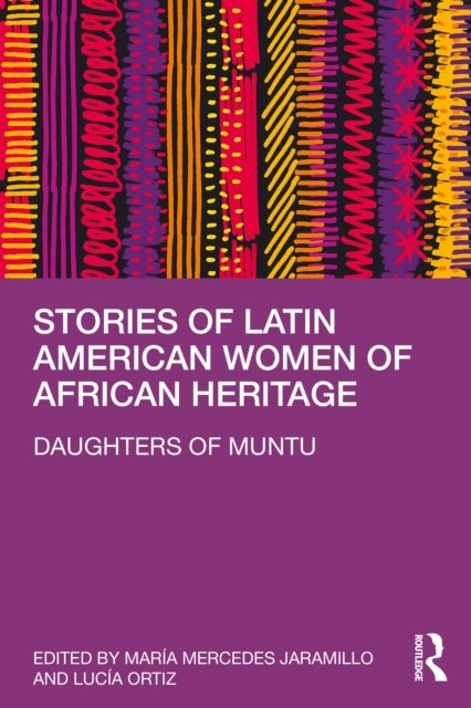 Stories of Latin American Women of African Heritage - Daughters of Muntu