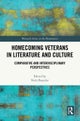 Homecoming Veterans in Literature and Culture