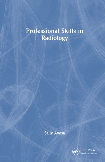 Professional Skills in Radiology