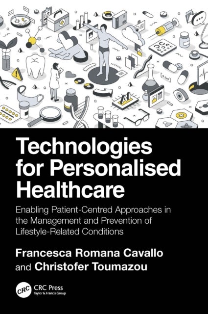 Technologies for Personalised Healthcare - Enabling Patient-Centred Approaches in the Management and Prevention of Lifestyle-Related Conditions