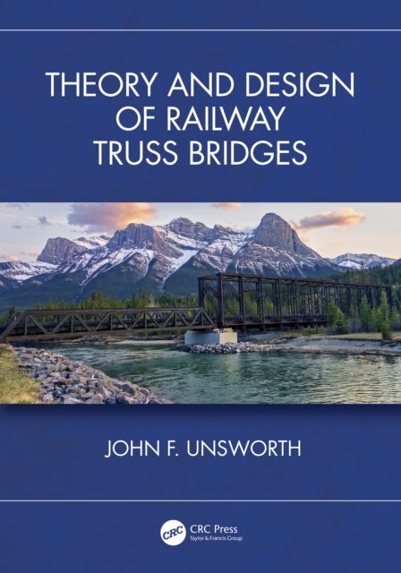Theory and Design of Railway Truss Bridges