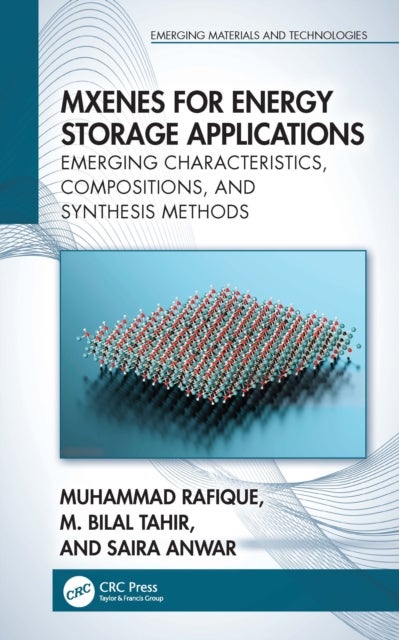 MXenes for Energy Storage Applications - Emerging Characteristics, Compositions, and Synthesis Methods