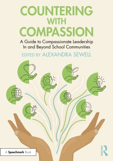 Countering with Compassion - A Guide to Compassionate Leadership in and Beyond School Communities