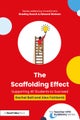 The Scaffolding Effect: Supporting All Students to Succeed