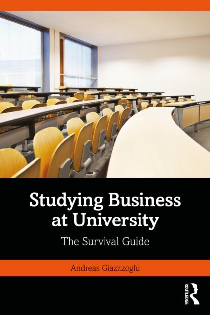 Studying Business at University - The Survival Guide