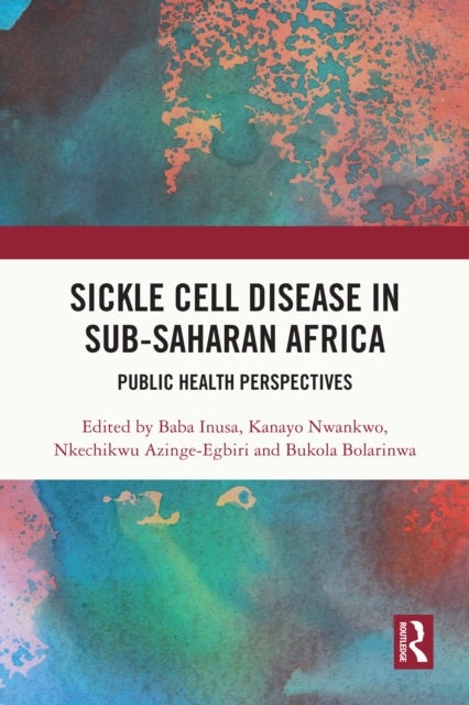 Sickle Cell Disease in Sub-Saharan Africa - Public Health Perspectives