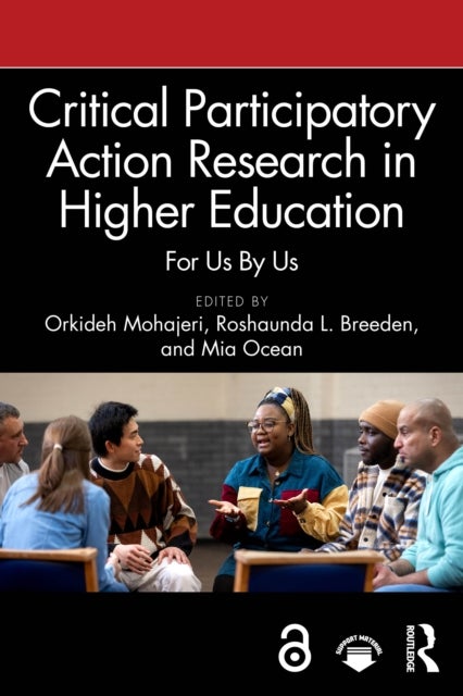 Critical Participatory Action Research in Higher Education - For Us By Us