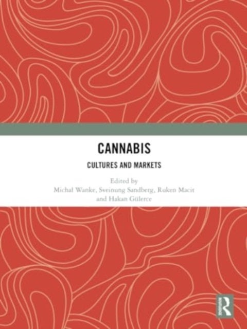 Cannabis - Cultures and Markets
