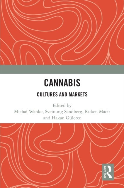 Cannabis - Cultures and Markets