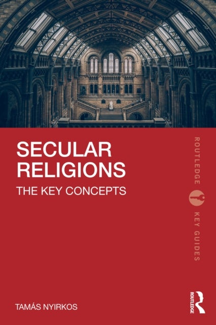 Secular Religions - The Key Concepts