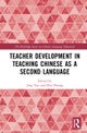 Teacher Development in Teaching Chinese as a Second Language