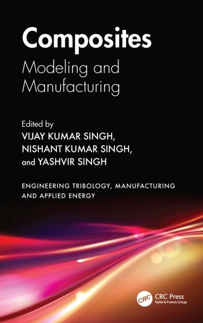 Composites - Modeling and Manufacturing